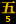 5